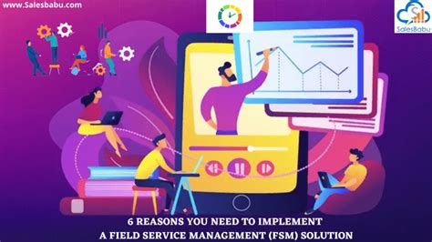 6 Reasons You Need To Implement A Field Service Management Fsm Solution 6 Reasons You Need To Implement A Field Service Management Fsm Solution