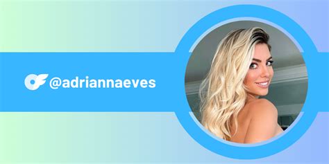 Adriannaeves Onlyfans