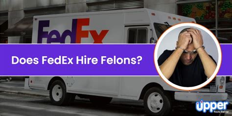 Does Fedex Hire Felons Does Fedex Hire Felons