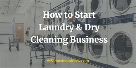 How To Start Laundry Business And Dry Cleaning Business How To Start Laundry Business And Dry Cleaning Business