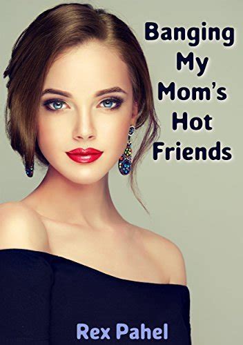 I Fucked My Friend S Mom From Behind I Fucked My Friend S Mom From Behind