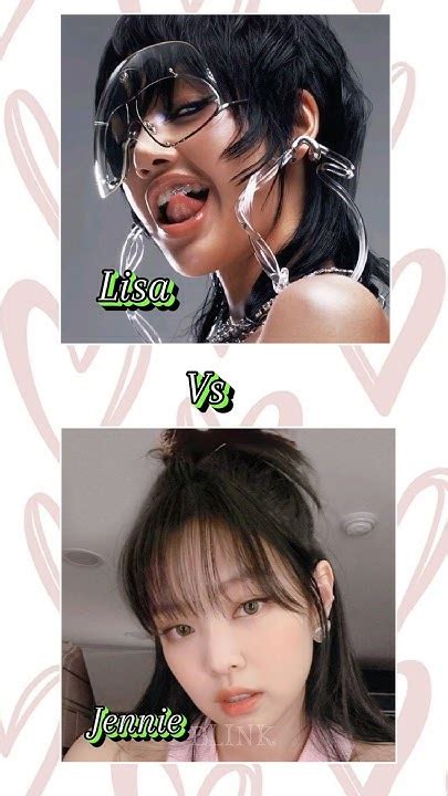 Lisa Vs Jennie Choose One Lisa Jennie Lisajennie Challenge Lisa Vs Jennie Choose One Lisa Jennie Lisajennie Challenge