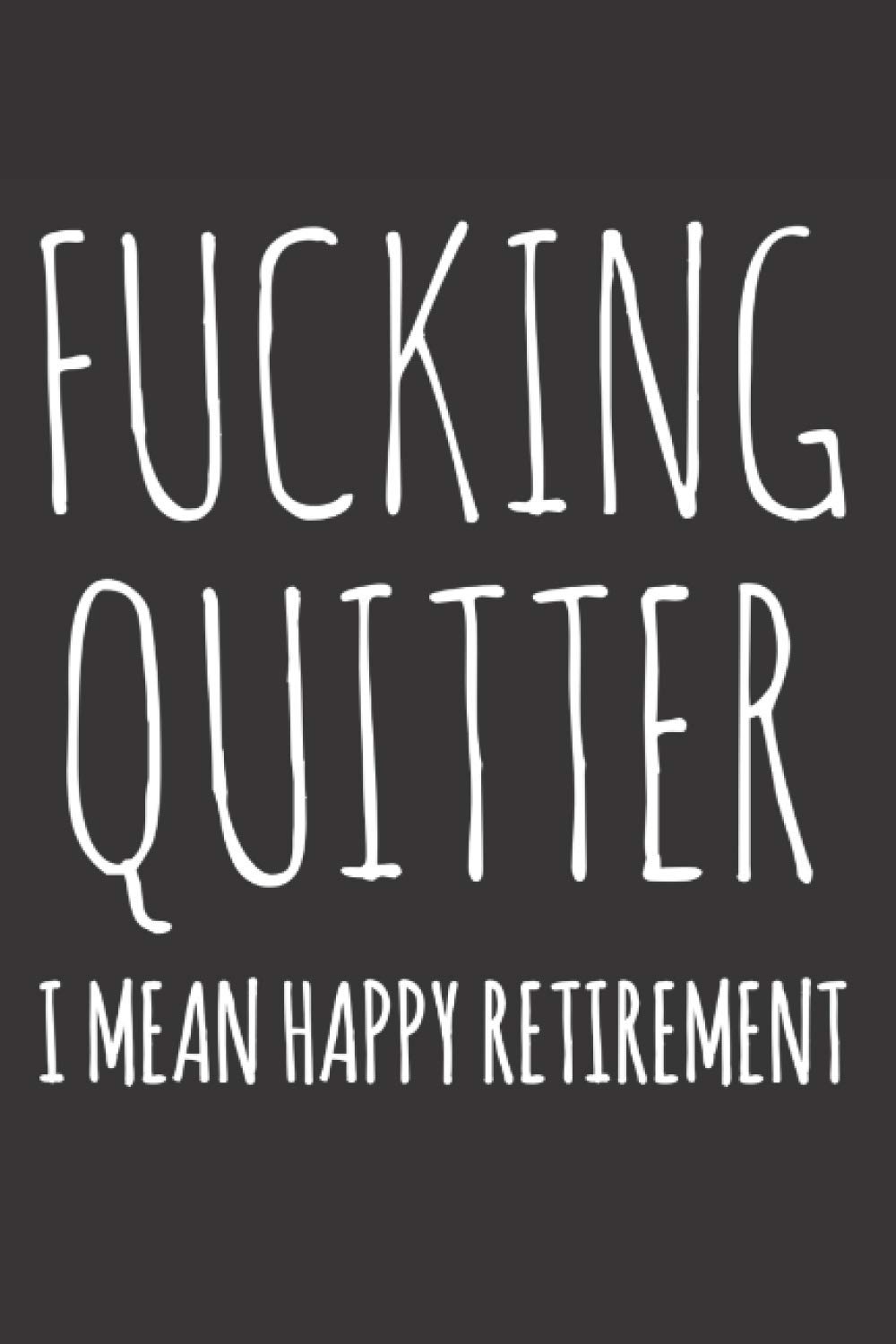 Retirement Signs Fucking Quitter Happy Retirement Retired Etsy Retirement Signs Fucking Quitter Happy Retirement Retired Etsy