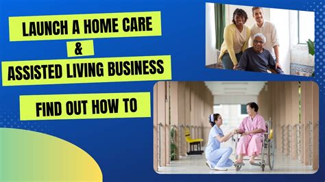 Starting Your Own Home Care Business A Complete Guide Youtube Starting Your Own Home Care Business A Complete Guide Youtube