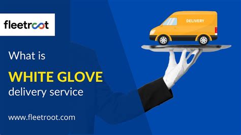 What Is White Glove Delivery Youtube What Is White Glove Delivery Youtube